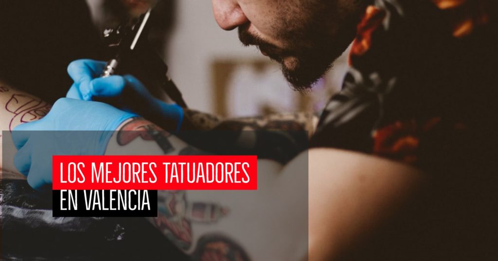 Los mejores tatuadores en Valencia