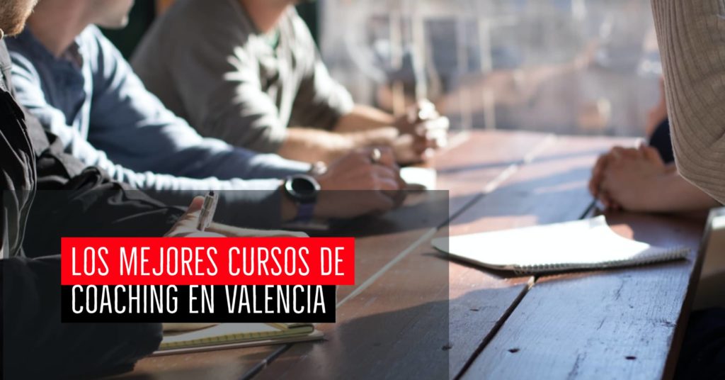 Los mejores cursos de coaching en Valencia