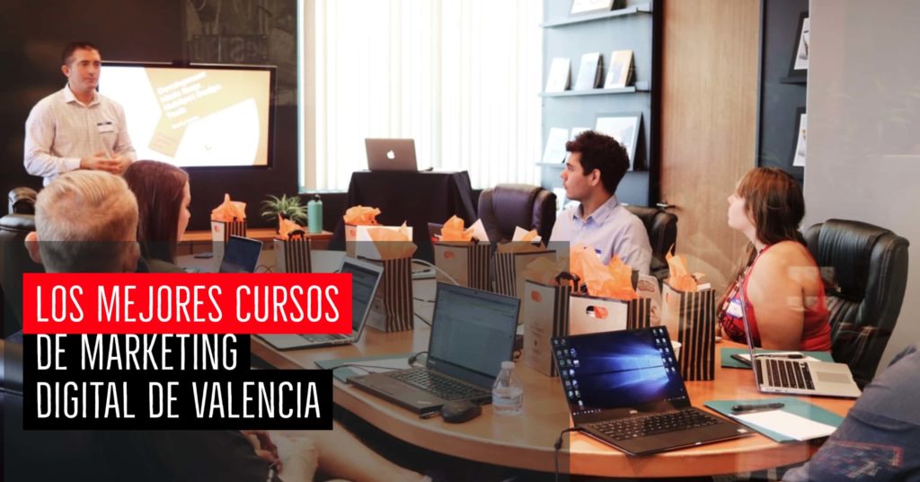 Los mejores cursos de marketing digital de Valencia