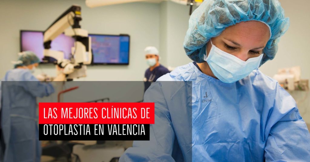 Las mejores clínicas de otoplastia en Valencia