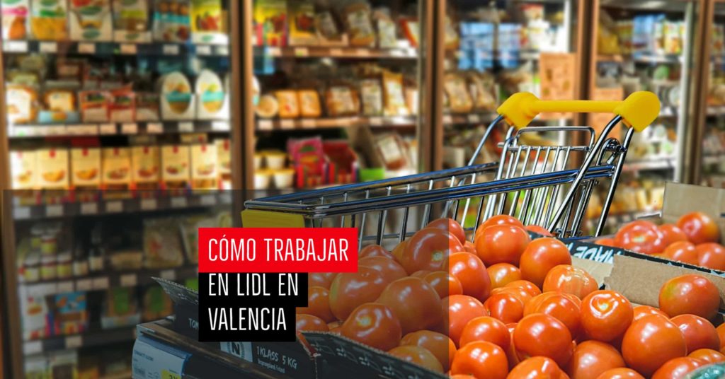 Cómo trabajar en Lidl en Valencia