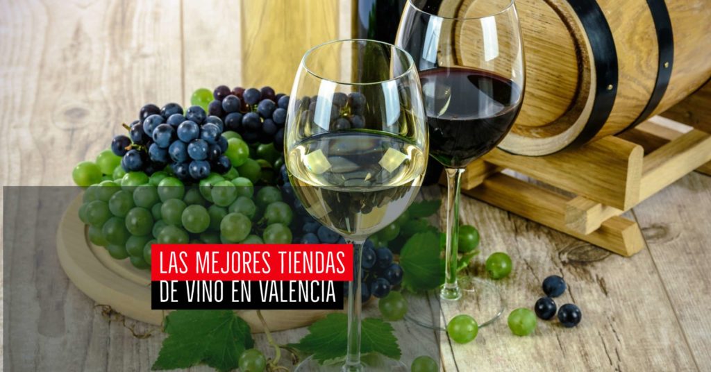 Las mejores tiendas de vino en Valencia